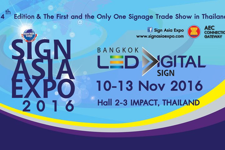 ประชาสัมพันธ์งาน Sign Asia Expo 2016 & BANGKOK LED & DIGITAL SIGN 2016